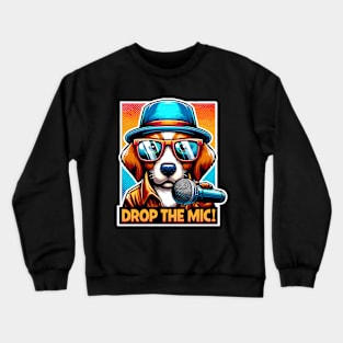 Drop the mic! Crewneck Sweatshirt